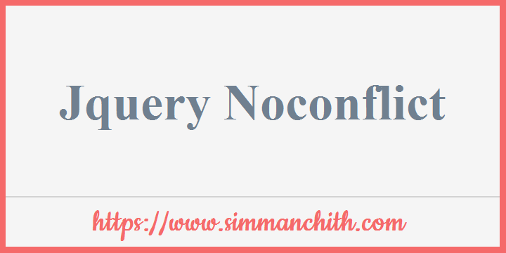 jQuery - The noConflict() Method