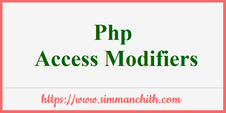 PHP Access Modifiers