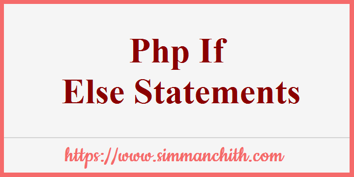 PHP if...else...elseif Statements