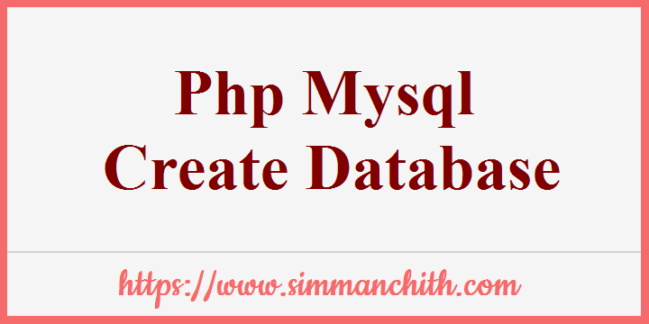 PHP Create a MySQL Database