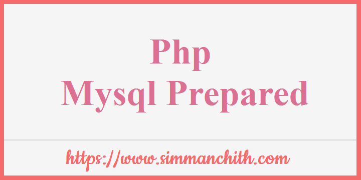 PHP MySQL Prepared Statements