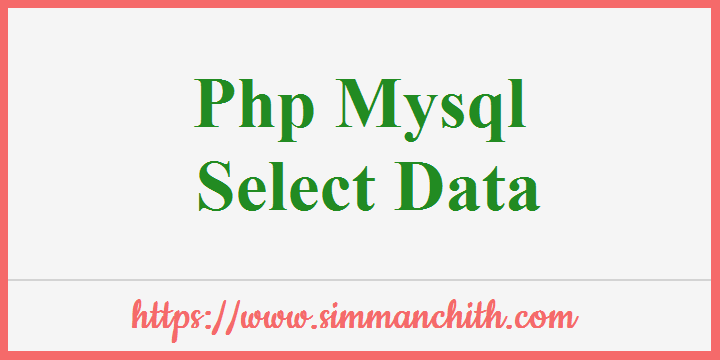 PHP MySQL Select Data