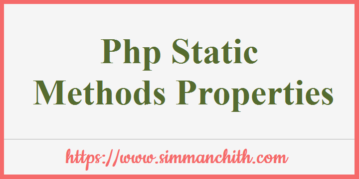 PHP Static Methods and Properties
