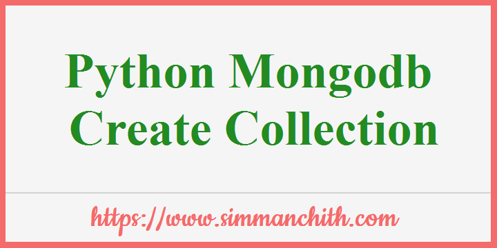 Python MongoDB Create Collection