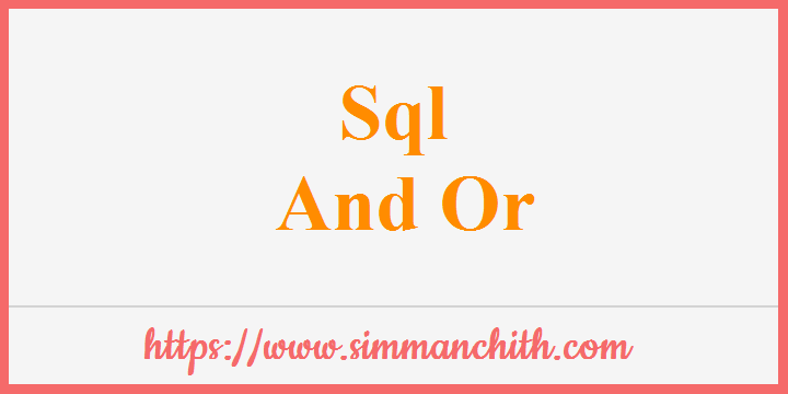 Sql and or operators combine multiple where conditions