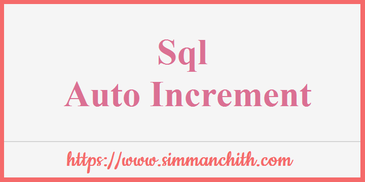 SQL AUTO INCREMENT Field