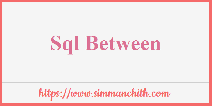 SQL BETWEEN Operator