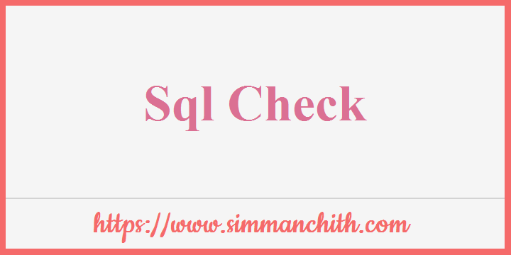 SQL CHECK Constraint