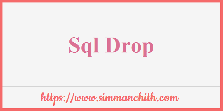 SQL DROP DATABASE, DROP TABLE statement