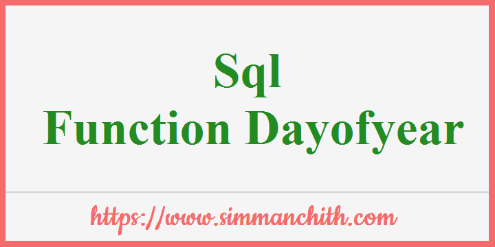 SQL DAYOFYEAR() Function