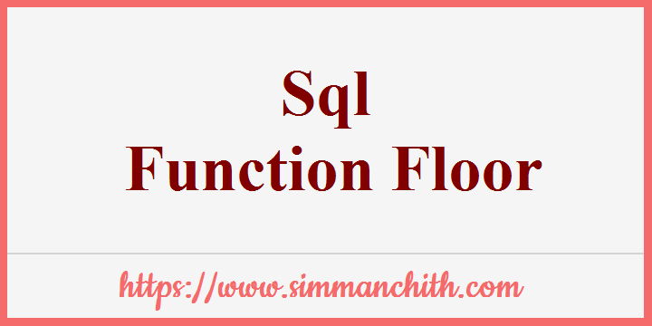 SQL FLOOR() Function