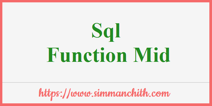 SQL MID() | SUBSTRING() OR SUBSTRING() Function