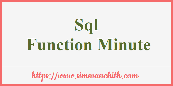 SQL MINUTE() Function