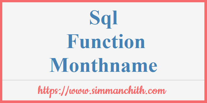 SQL MONTHNAME() Function