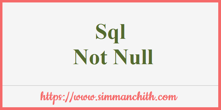 SQL NOT NULL Constraint
